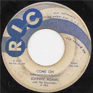 Johnny Adams With The Gondoliers - Come On / Nowhere To Go