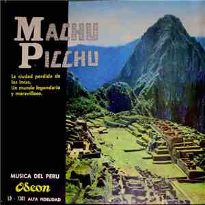 Jorge Huirse Y Su Orquesta - Machu Picchu