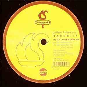 Julian Poker Pres. Republik - We Don't Want Another War