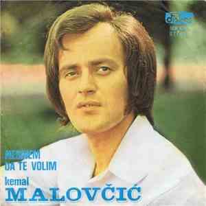 Kemal Malovčić - Nesmem Da Te Volim
