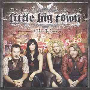 Little Big Town - A Place To Land