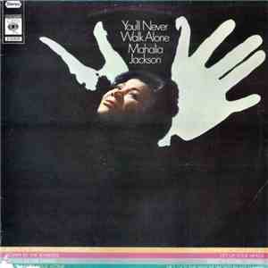 Mahalia Jackson - You'll Never Walk Alone
