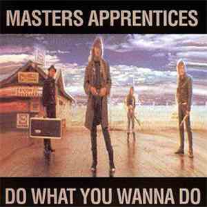 Masters Apprentices - Do What You Wanna Do