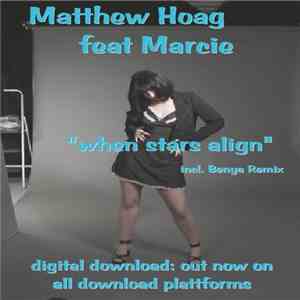 Matthew Hoag Feat. Marcie - When Stars Align