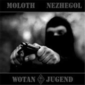 Moloth / Nezhegol - Wotanjugend