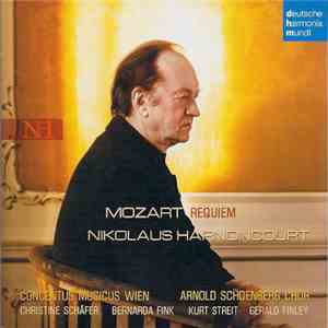 Mozart - Nikolaus Harnoncourt, Concentus Musicus Wien, Arnold Schoenberg Chor, Christine Schäfer, Bernarda Fink, Kurt Streit, Gerald Finley - Requiem