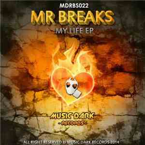 Mr Breaks - My Life EP