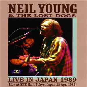 Neil Young & The Lost Dogs - Live In Japan 1989
