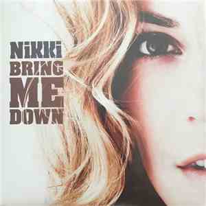 Nikki - Bring Me Down