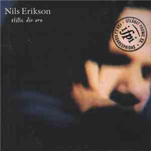 Nils Erikson - Stilla Din Oro