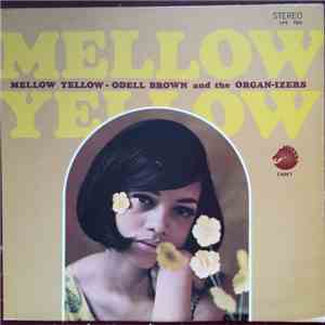 Odell Brown And The Organ-izers - Mellow Yellow