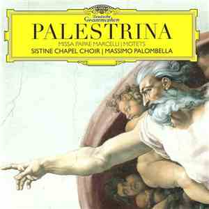 Palestrina – Sistine Chapel Choir, Massimo Palombella - Missa Papae Marcelli | Motets