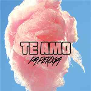 Paperoga - Te Amo