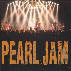 Pearl Jam - Los Angeles / New York 1992