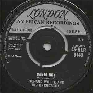 Richard Wolfe And His Orchestra - Banjo Boy