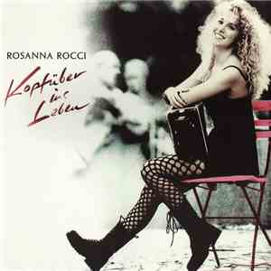 Rosanna Rocci - Kopfüber Ins Leben