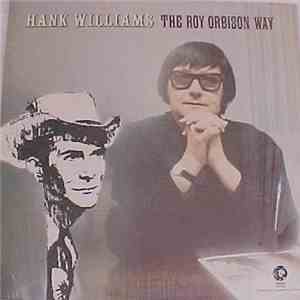 Roy Orbison - Hank Williams The Roy Orbison Way
