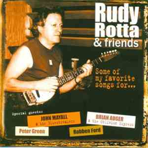 Rudy Rotta & Friends - Some Of My Favorite Songs For...