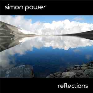 Simon Power - Reflections