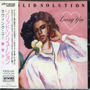 Solid Solution  - Loving You