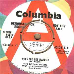 The Dreamlovers - When We Get Married / Just Because