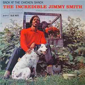 The Incredible Jimmy Smith - Back At The Chicken Shack