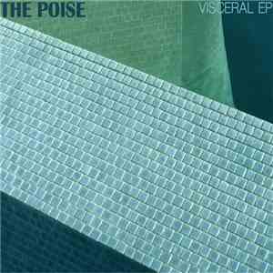 The Poise - Visceral EP