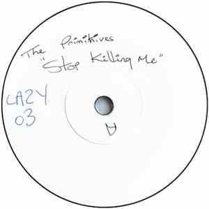 The Primitives - Stop Killing Me