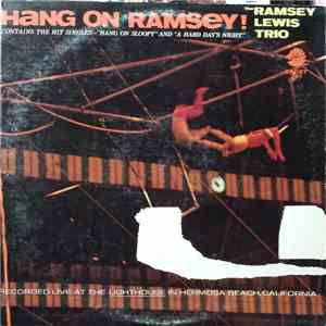 The Ramsey Lewis Trio - Hang On Ramsey!