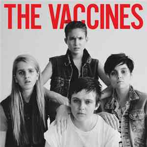The Vaccines - Come Of Age
