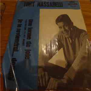 Tony Massarelli - Une Larme de Joie / Je Te Reviendrai ... Domani