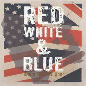 Various - Red White & Blue - Which One Are You?