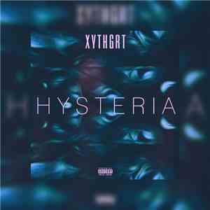XYTHGRT - Hysteria