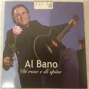 Al Bano - Di Rose E Di Spine