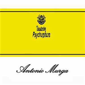 Antonio Murga  - Deutsche Psychophon