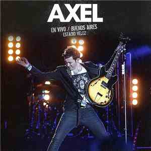 Axel - En Vivo / Buenos Aires Estadio Velez