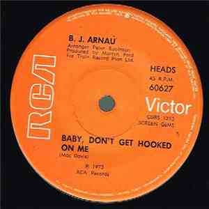 B.J. Arnau - Baby, Don't Get Hooked On Me