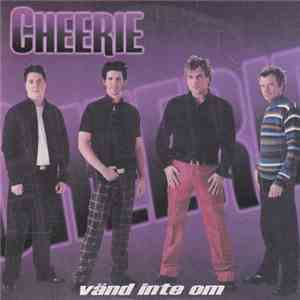 Cheerie - Vänd Inte Om