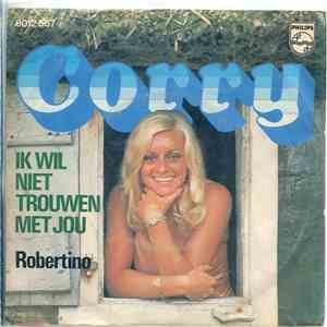 Corry - Ik Wil Niet Trouwen Met Jou