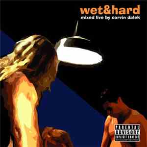 Corvin Dalek - Wet & Hard