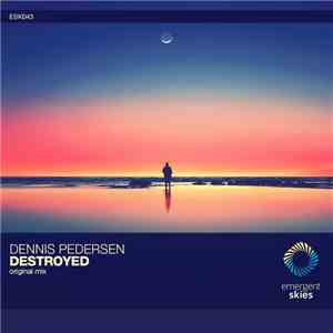 Dennis Pedersen  - Destroyed