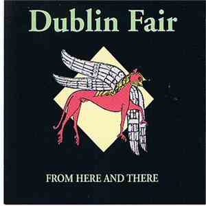Dublin Fair - From Here And There