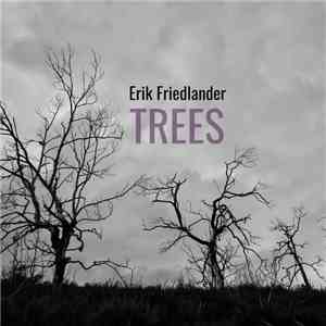 Erik Friedlander - Trees