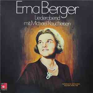 Erna Berger - Liederabend Mit Michael Raucheisen (Historische Aufnahmen Aus Dem Jahre 1944)