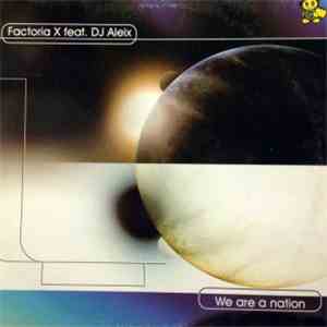 Factoria X Feat DJ Aleix - We Are A Nation