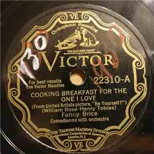 Fanny Brice - Cooking Breakfast For The One I Love / When A Woman Loves A Man