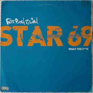 Fatboy Slim - Star 69 (What The Fk)