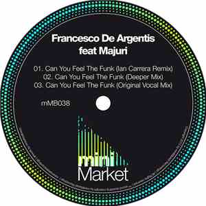 Francesco De Argentis Feat. Majuri - Can You Feel The Funk