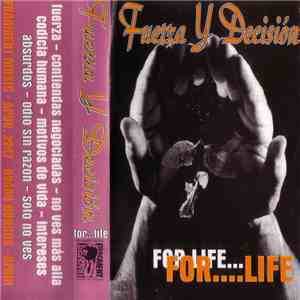 Fuerza Y Decisión - For Life