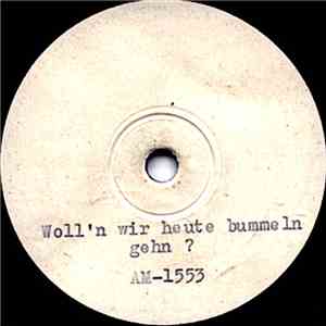 Heinz Becker Mit Seinen Solisten - Woll'n Wir Heute Bummeln Gehn ? / Hastamanana